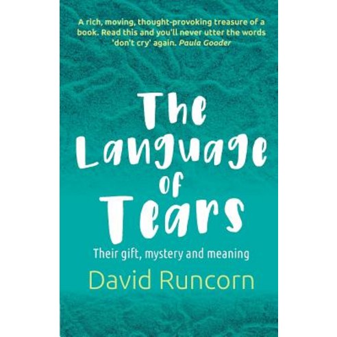 (영문도서) The Language of Tears: Their gift mystery and meaning Paperback, Canterbury Press, English, 9781786220912