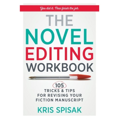 The Novel Editing Workbook: 105 Tricks & Tips for Revising Your Fiction Manuscript Paperback, Davro Press, English, 9781734452402