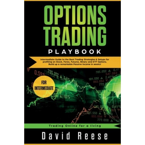 (영문도서) Options Trading Playbook: Intermediate Guide to the Best Trading Strategies & Setups for prof... Paperback, Create Your Reality, English, 9781951595173