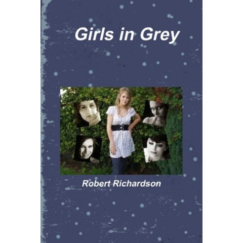 (영문도서) Girls in Grey Paperback, Lulu.com, English, 9781291137606