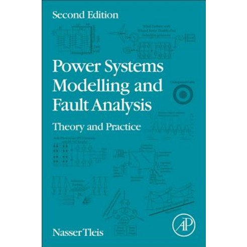 Power Systems Modelling and Fault Analysis: Theory and Practice Paperback, Academic Press, English, 9780128151174