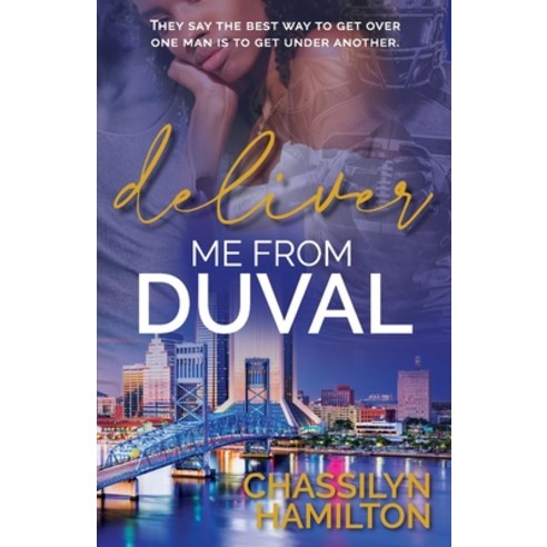 (영문도서) Deliver Me from Duval Paperback, Chassilyn Hamilton, English, 9780578857626