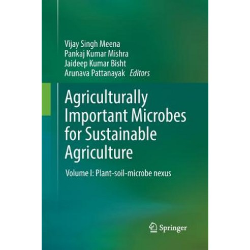(영문도서) Agriculturally Important Microbes for Sustainable Agriculture: Volume I: Plant-Soil-Microbe N... Paperback, Springer, English, 9789811354366