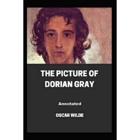 The Picture of Dorian Gray Annotated Paperback, Independently Published, English, 9798709990272
