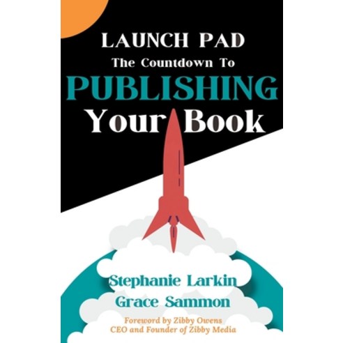 (영문도서) Launch Pad: The Countdown to Publishing Your Book Paperback, Red Penguin Books, English, 9781637774328