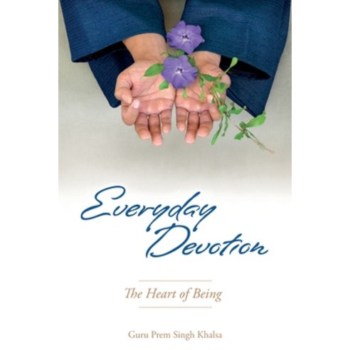 (영문도서) Everyday Devotion: The Heart of Being Paperback, Kundalini Research Institute, English, 9781934532751
