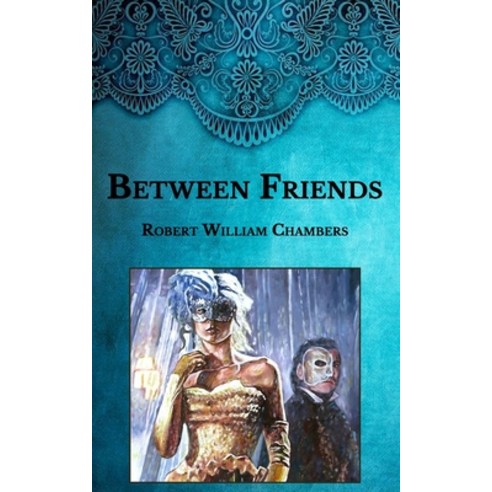 Between Friends Paperback, Independently Published, English, 9798594328716