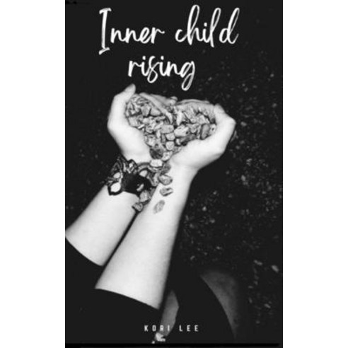 (영문도서) Inner child rising Paperback, Libresco Feeds Private Limited, English, 9789395755030