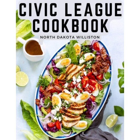 (영문도서) Civic League Cookbook Paperback, Intel Premium Book, English, 9781805475712