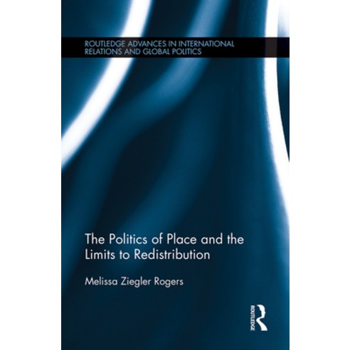 (영문도서) The Politics of Place and the Limits of Redistribution Paperback, Routledge, English, 9781032242668