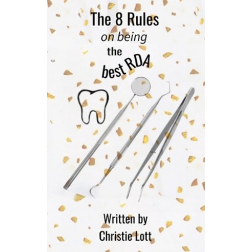 (영문도서) The 8 Rules on being the best RDA Paperback, Blurb, English, 9798211901131