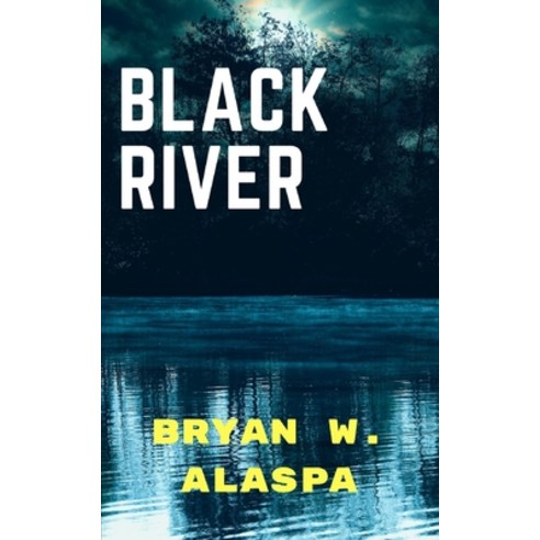 Black River Paperback, Independently Published, English, 9781659115031