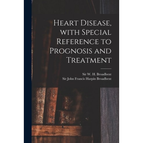(영문도서) Heart Disease With Special Reference to Prognosis and Treatment Paperback, Legare Street Press, English, 9781014529107