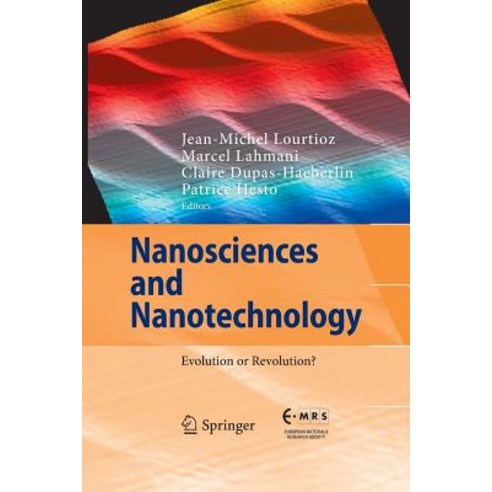 (영문도서) Nanosciences and Nanotechnology: Evolution or Revolution? Paperback, Springer, English, 9783319365978
