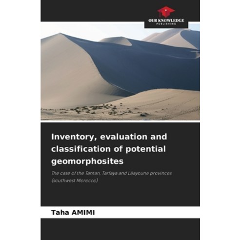 (영문도서) Inventory evaluation and classification of potential geomorphosites Paperback, Our Knowledge Publishing, English, 9786207233076
