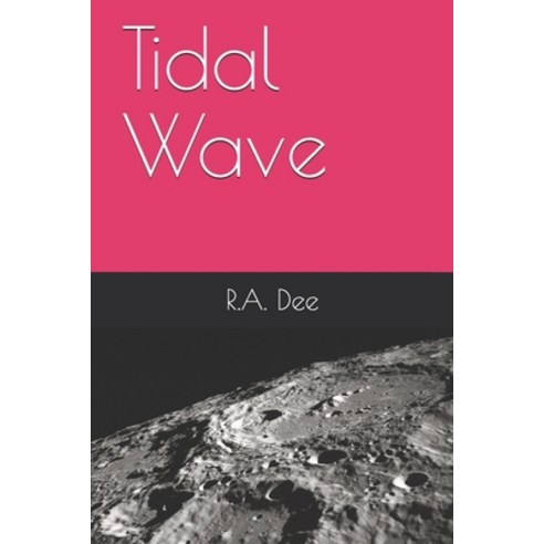 Tidal Wave Paperback, Independently Published