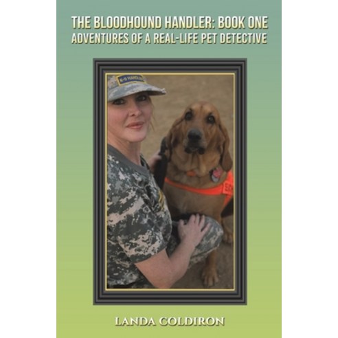 (영문도서) The Bloodhound Handler: Book One Paperback, Austin Macauley, English, 9781649792730