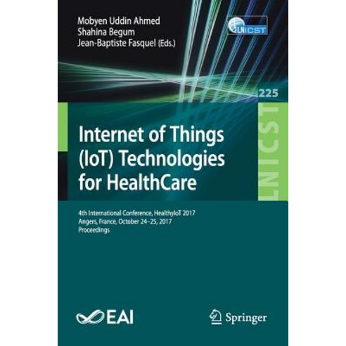 (영문도서) Internet of Things (Iot) Technologies for Healthcare: 4th International Conference Healthyio... Paperback, Springer, English, 9783319762128