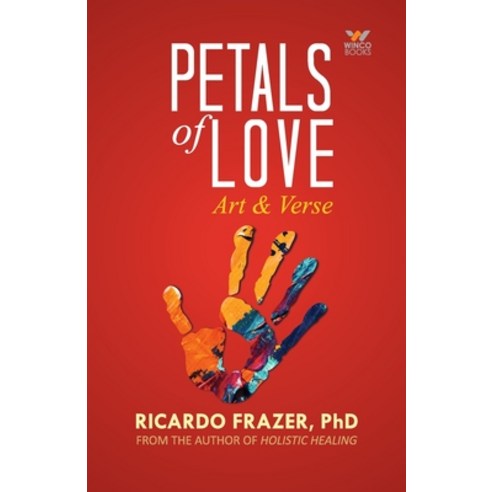 (영문도서) Petals of Love Paperback, Winco Books, English, 9788194873846