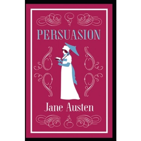 (영문도서) Persuasion Annotated Paperback, Independently Published, English, 9798515936921