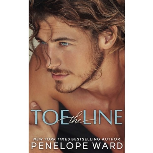(영문도서) Toe the Line Hardcover, Penelope Ward Books Inc., English, 9781959827122