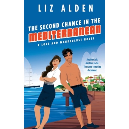 (영문도서) The Second Chance in the Mediterranean Paperback, Liz Alden, English, 9781954705067