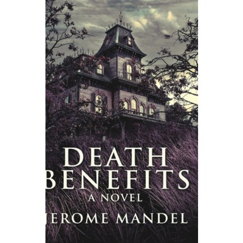 (영문도서) Death Benefits Hardcover, Blurb, English, 9781006536779