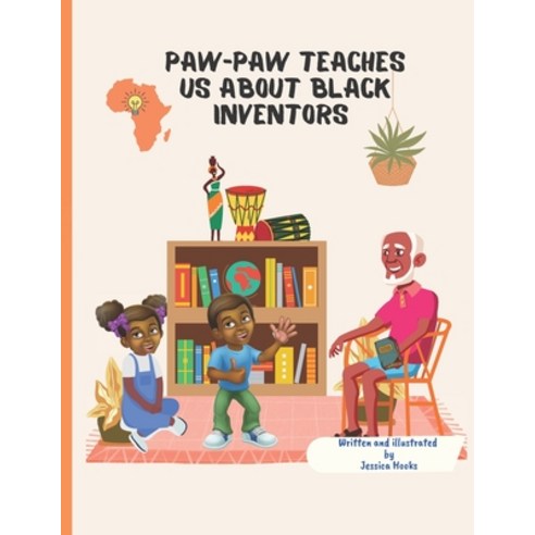 (영문도서) Paw-Paw Teaches Us About Black Inventors. Paperback, Independently Published, English, 9798405792736