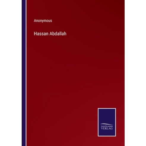 (영문도서) Hassan Abdallah Paperback, Salzwasser-Verlag, English, 9783375100544
