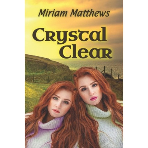 Crystal Clear Paperback, Miriam Matthews LLC