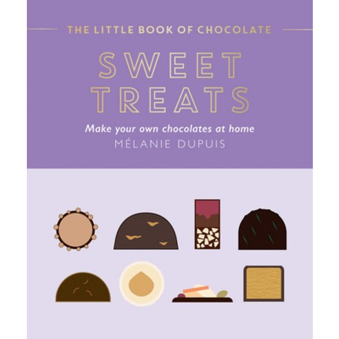 (영문도서) The Little Book of Chocolate: Sweet Treats: Make Your Own Chocolates at Home Hardcover, Hardie Grant Books, English, 9781784885960