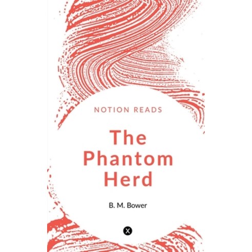 (영문도서) The Phantom Herd Paperback, Notion Press, English, 9781647603755