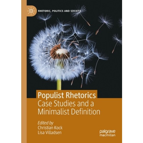 (영문도서) Populist Rhetorics: Case Studies and a Minimalist Definition Paperback, Palgrave MacMillan, English, 9783030873530