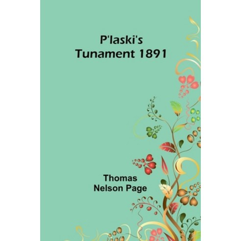 (영문도서) P''laski''s Tunament 1891 Paperback, Alpha Edition, English, 9789357917834