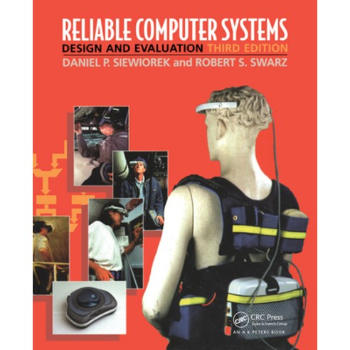 (영문도서) Reliable Computer Systems: Design and Evaluation Third Edition Paperback, A K PETERS, English, 9780367447649