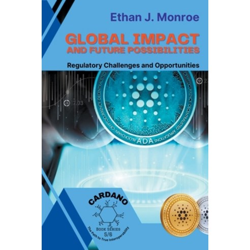 (영문도서) Global Impact and Future Possibilities: Regulatory Challenges and Opportunities Paperback, Knowledge Bridge Press, English, 9798223471714