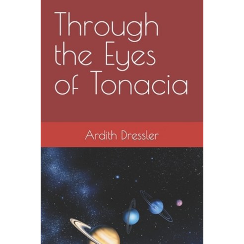 (영문도서) Through the Eyes of Tonacia Paperback, Independently Published, English, 9798368164250