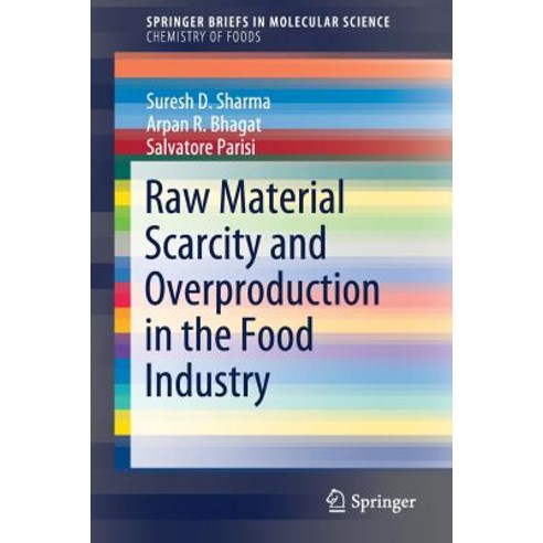 (영문도서) Raw Material Scarcity and Overproduction in the Food Industry Paperback, Springer, English, 9783030146504