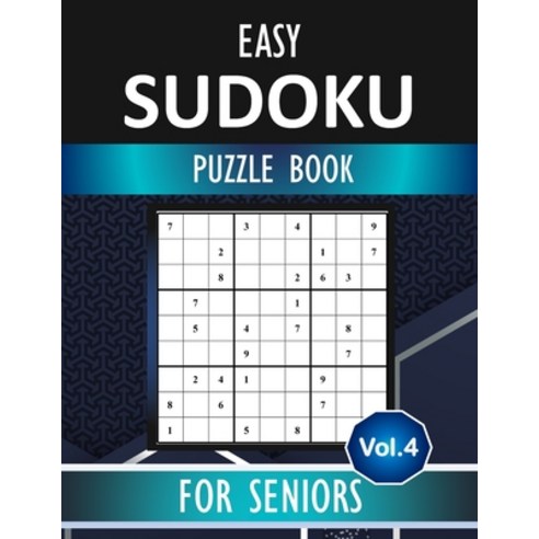 Easy Sudoku for seniors Vol.4: 100 Sudoku puzzles to solve - Includes solutions Large Print Puzzle B... Paperback, Independently Published