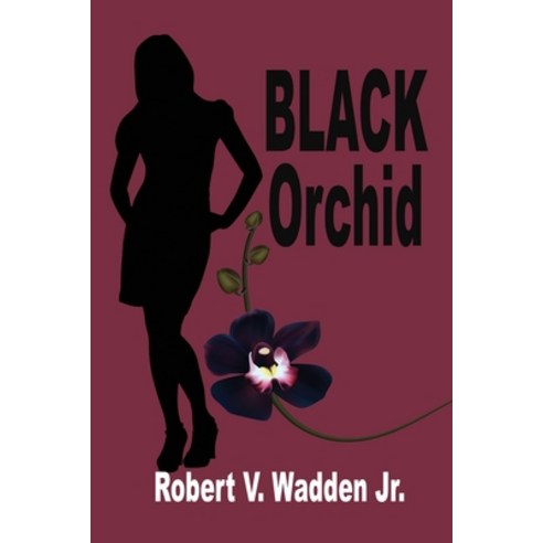 (영문도서) Black Orchid Paperback, Rogue Phoenix Press, English, 9781624205507