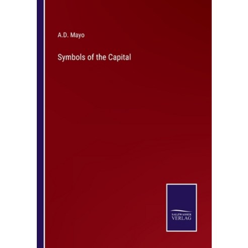 (영문도서) Symbols of the Capital Paperback, Salzwasser-Verlag, English, 9783375138288