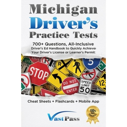 (영문도서) Michigan Driver''s Practice Tests: 700+ Questions All-Inclusive Driver''s Ed Handbook to Quick... Paperback, Stanley Vast, English, 9781955645096