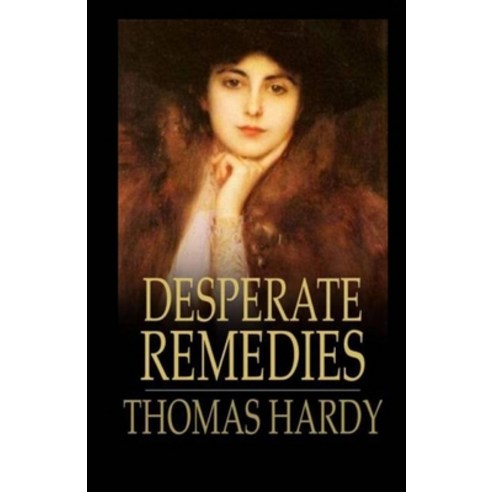 Desperate Remedies Illustrated Paperback, Independently Published, English, 9798729113002