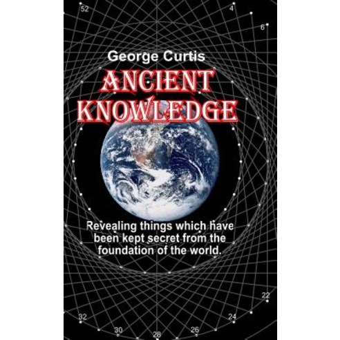 (영문도서) Ancient Knowledge Hardcover, Lulu.com, English, 9780244414535