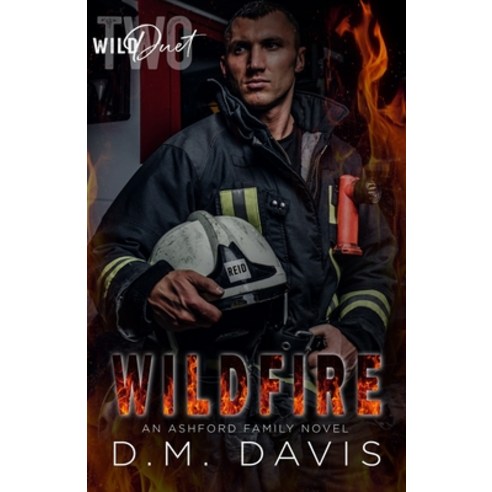 (영문도서) Wildfire: WILD Duet Book Two Paperback, D. M. Davis, English, 9798986950921