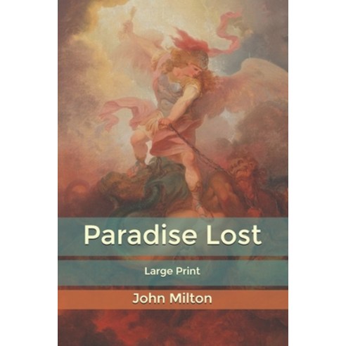 Paradise Lost: Large Print Paperback, Independently Published, English, 9781661896157
