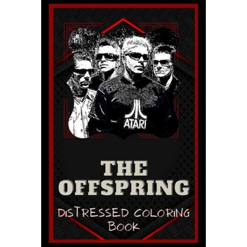 The Offspring Distressed Coloring Book: Artistic Adult Coloring Book ...