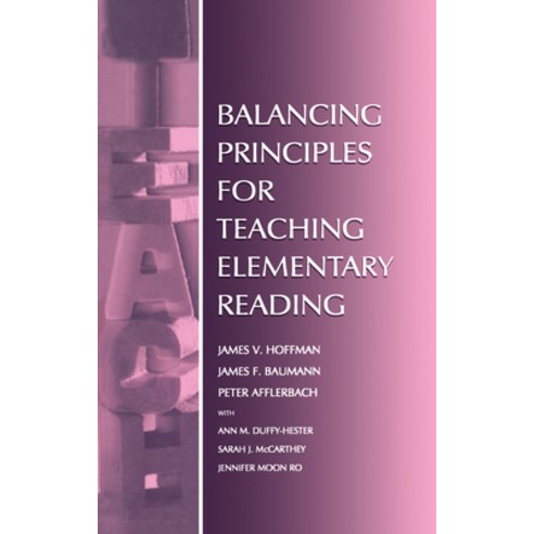 (영문도서) Balancing Principles for Teaching Elementary Reading Hardcover, Routledge, English, 9780805829129