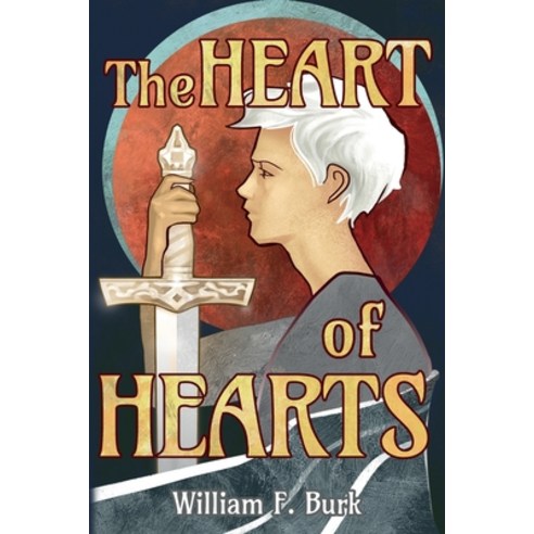 The Heart of Hearts Paperback, William F. Burk
