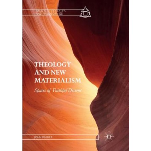 (영문도서) Theology and New Materialism: Spaces of Faithful Dissent Paperback, Palgrave MacMillan, English, 9783319854113